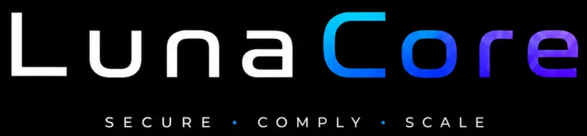 LunaCore — Secure, Comply, Scale